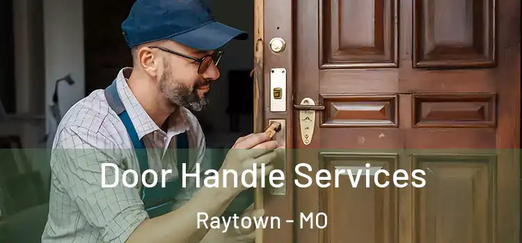 Door Handle Services Raytown - MO