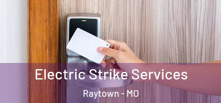  Electric Strike Services Raytown - MO