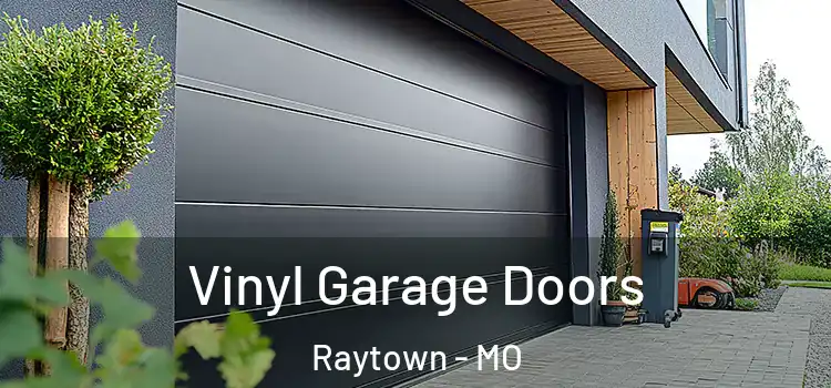  Vinyl Garage Doors Raytown - MO